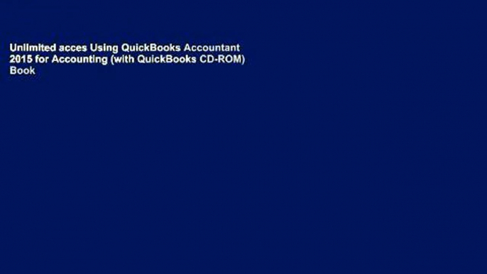 Unlimited acces Using QuickBooks Accountant 2015 for Accounting (with QuickBooks CD-ROM) Book