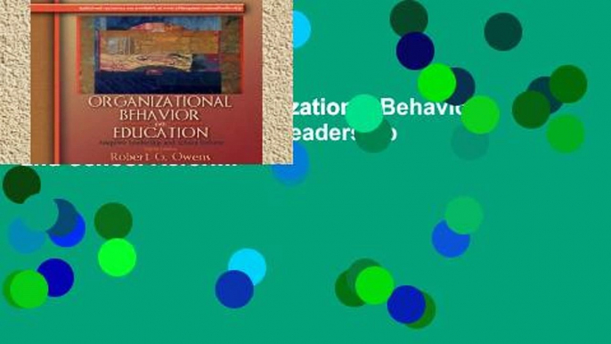 Complete acces  Organizational Behavior in Education: Adaptive Leadership and School Reform: