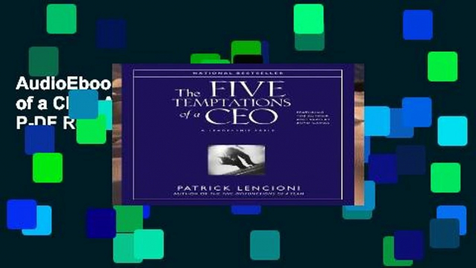 AudioEbooks The Five Temptations of a CEO: A Leadership Fable P-DF Reading