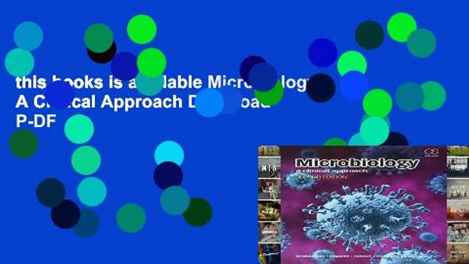 this books is available Microbiology: A Clinical Approach D0nwload P-DF