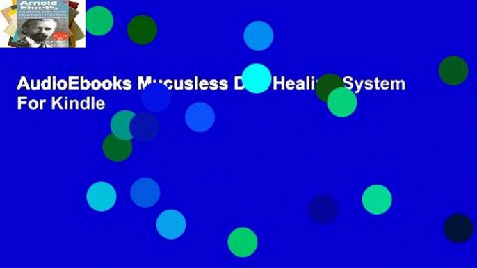 AudioEbooks Mucusless Diet Healing System For Kindle