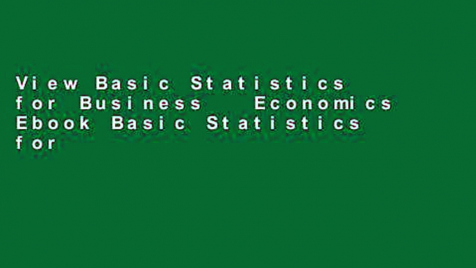 View Basic Statistics for Business   Economics Ebook Basic Statistics for Business   Economics Ebook