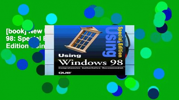 [book] New Using Microsoft Windows 98: Special Edition (Special Edition Using)