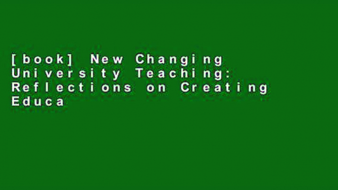 [book] New Changing University Teaching: Reflections on Creating Educational Technologies (Open