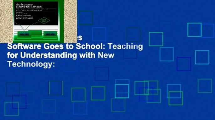 Trial New Releases  Software Goes to School: Teaching for Understanding with New Technology: