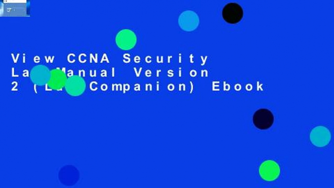 View CCNA Security Lab Manual Version 2 (Lab Companion) Ebook