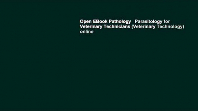 Open EBook Pathology   Parasitology for Veterinary Technicians (Veterinary Technology) online