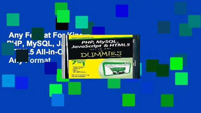 Any Format For Kindle  PHP, MySQL, JavaScript   HTML5 All-in-One For Dummies  Any Format