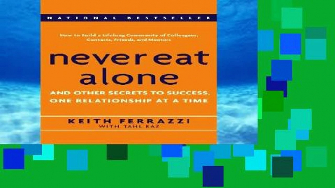 New Trial Never Eat Alone: And Other Secrets to Success, One Relationship at a Time any format