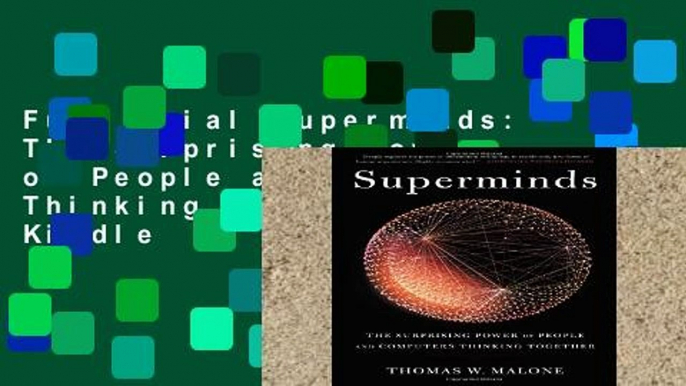 Full Trial Superminds: The Surprising Power of People and Computers Thinking Together For Kindle