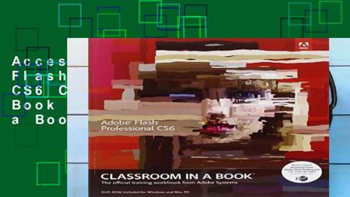 Access books Adobe Flash Professional CS6 Classroom in a Book (Classroom in a Book (Adobe)) For