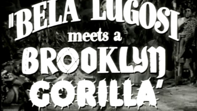 Bela Lugosi Meets A Brooklyn Gorilla