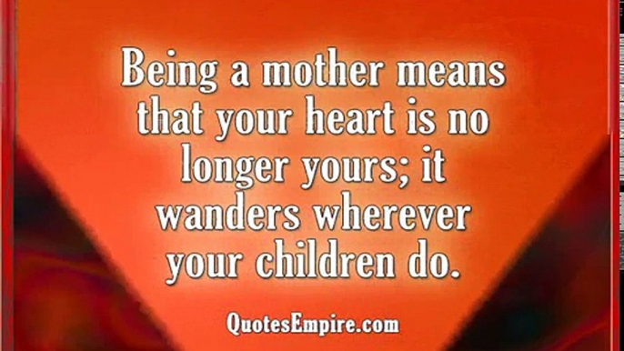 Mothers Day Special : Most Beautiful Quotes on Mothers