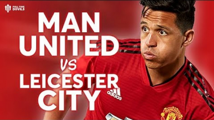 Manchester United vs Leicester City PREMIER LEAGUE PREVIEW!