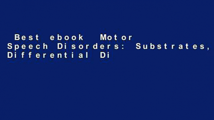 Best ebook  Motor Speech Disorders: Substrates, Differential Diagnosis, and Management, 3e  For