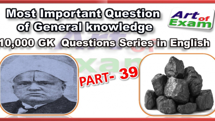 GK questions and answers     # part-39    for all competitive exams like IAS, Bank PO, SSC CGL, RAS, CDS, UPSC exams and all state-related exam.