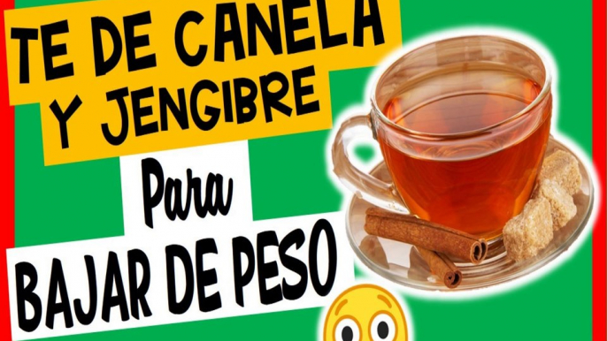 Te de canela y jengibre para bajar de peso SI FUNCIONA