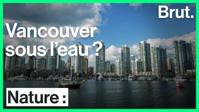 Vancouver est l'une des villes les plus menacées par la montée des eaux