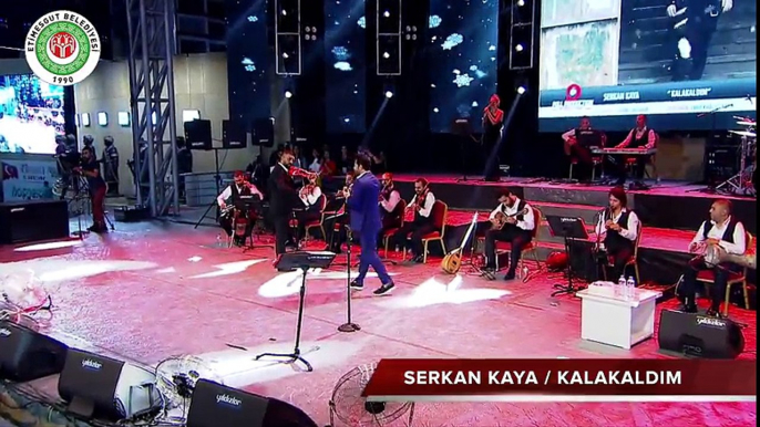 SERKAN KAYA KALAKALDIM CANLI