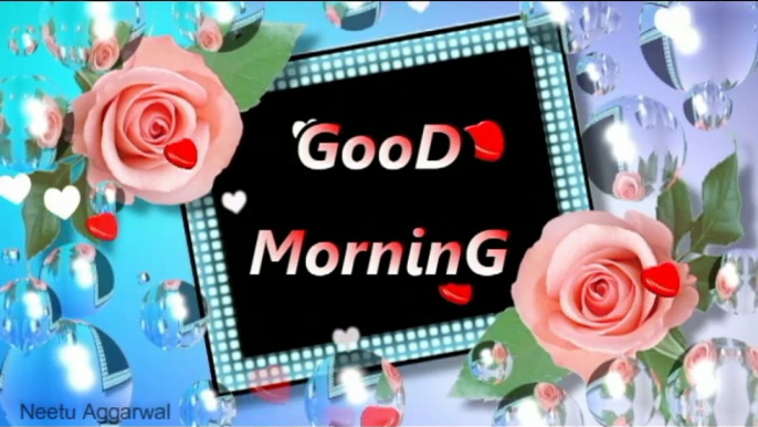 Good Morning Wishes ,Good Morning Greetings,Wallpapers,E-card,Good Morning Whatsapp video