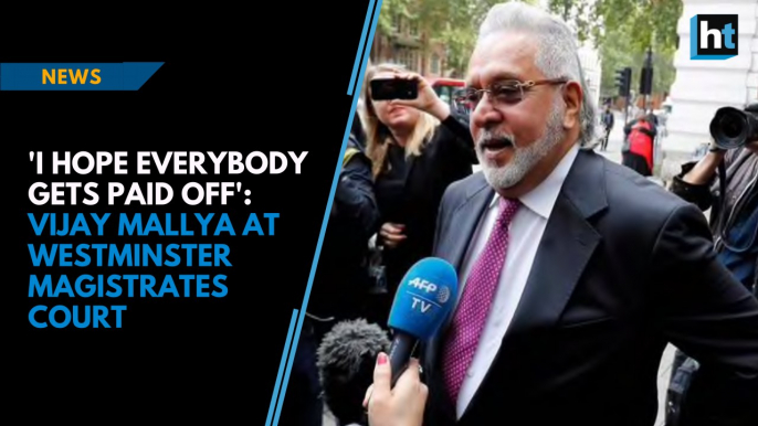 'I hope everybody gets paid off': Vijay Mallya at Westminster Magistrates Court