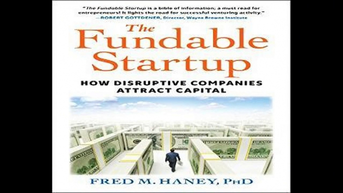 F.R.E.E [D.O.W.N.L.O.A.D] The Fundable Startup: How Disruptive Companies Attract Capital [P.D.F]