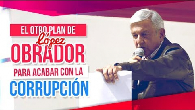 El otro plan de López Obrador para acabar con la corrupción en México | Noticias con Yuriria