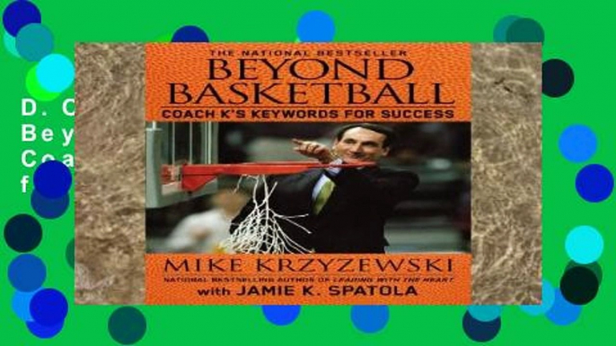 D.O.W.N.L.O.A.D [P.D.F] Beyond Basketball: Coach K s Keywords for Success [E.B.O.O.K]