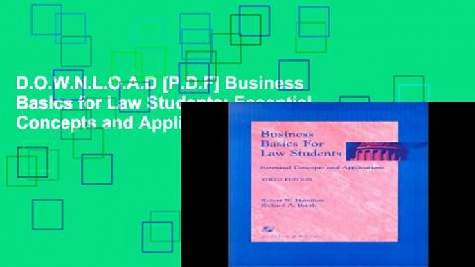 D.O.W.N.L.O.A.D [P.D.F] Business Basics for Law Students: Essential Concepts and Applications