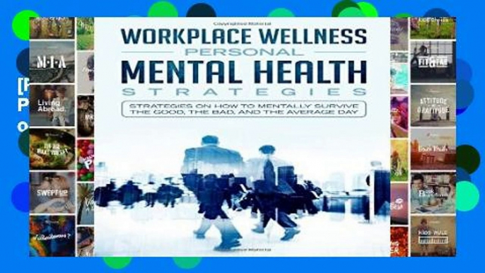 [P.D.F] d.o.w.n.l.o.a.d Workspace Wellness Personal Mental Health Strategies: Strategies on how to