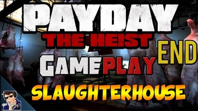 Payday The Heist Gameplay - Let's Play - End (The end for us all!) - [60 FPS]