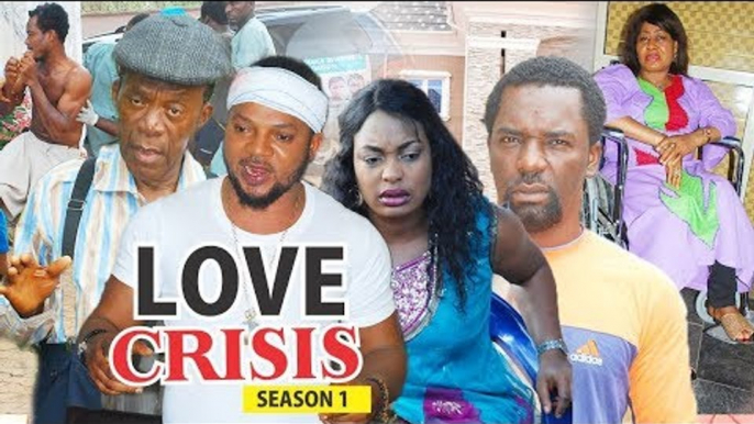 LOVE CRISIS 1 - LATEST NIGERIAN NOLLYWOOD MOVIES || TRENDING NIGERIAN MOVIES