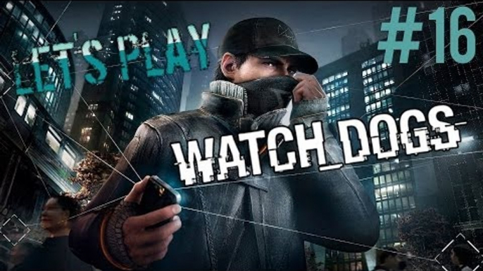 Watch Dogs PC Gameplay - Lets Play - Part 16 (Meeting T-Bone) - [Walkthrough / Playthrough]