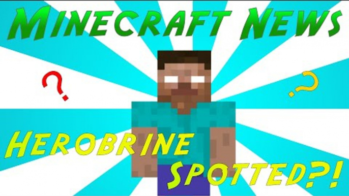 Minecraft News | HEROBRINE SIGHTINGS?!?!?!