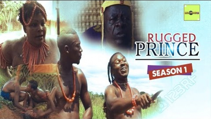 Nigerian Nollywood Movies - Rugged Prince 1