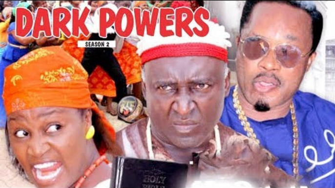 DARK POWERS 2 - LATEST NIGERIAN NOLLYWOOD MOVIES || TRENDING NIGERIAN MOVIES