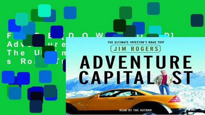 F.R.E.E [D.O.W.N.L.O.A.D] Adventure Capitalist: The Ultimate Investor s Road Trip [E.B.O.O.K]