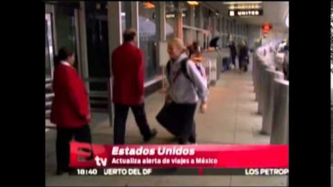 Estados Unidos actualiza su alerta de viajes a México /Excelsior en la media