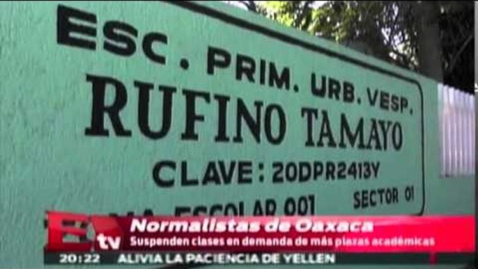 Normalistas de Oaxaca suspenden clases en demanda de más plazas académicas