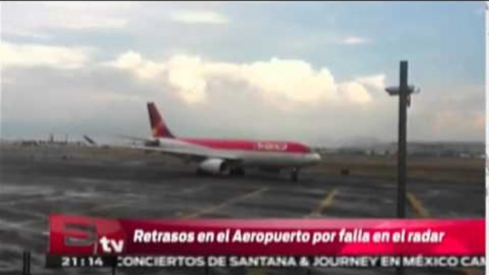 Retrasos en el Aeropuerto por fallas en radar