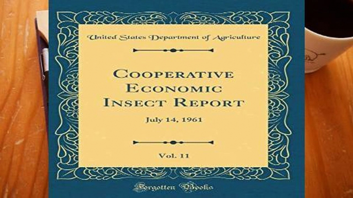 D.o.w.n.l.o.a.d E.b.o.ok Cooperative Economic Insect Report, Vol. 11: July 14, 1961 (Classic