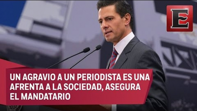 Peña Nieto reprueba los ataques a los periodistas