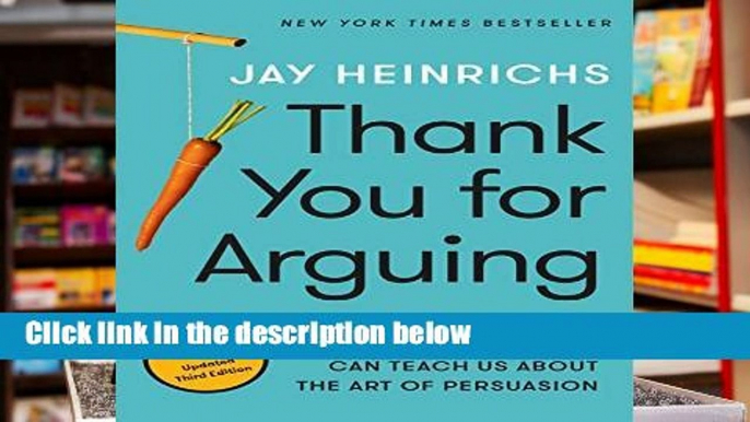 Review  Thank You for Arguing, Third Edition: What Aristotle, Lincoln, and Homer Simpson Can Teach