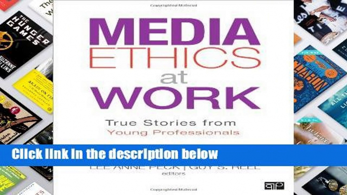 F.R.E.E [D.O.W.N.L.O.A.D] Media Ethics at Work: True Stories from Young Professionals [P.D.F]