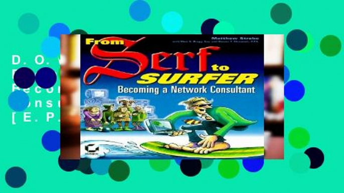 D.O.W.N.L.O.A.D [P.D.F] From Serf to Surfer: Becoming a Network Consultant (Networking) [E.P.U.B]