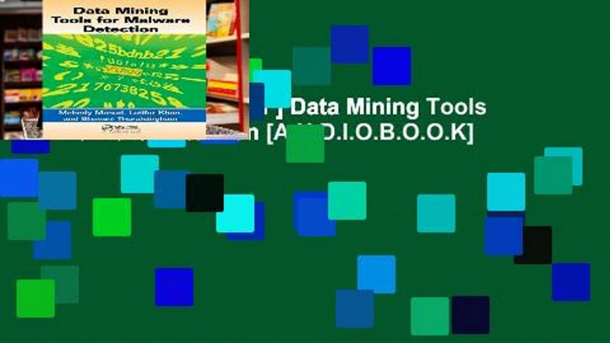 D.O.W.N.L.O.A.D [P.D.F] Data Mining Tools for Malware Detection [A.U.D.I.O.B.O.O.K]