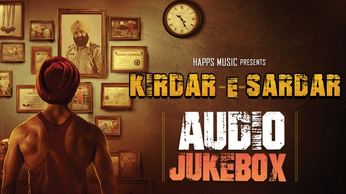 Kirdar-E-Sardar | Full Album | Audio Jukebox | Latest Punjabi Movie Songs| Yellow Music