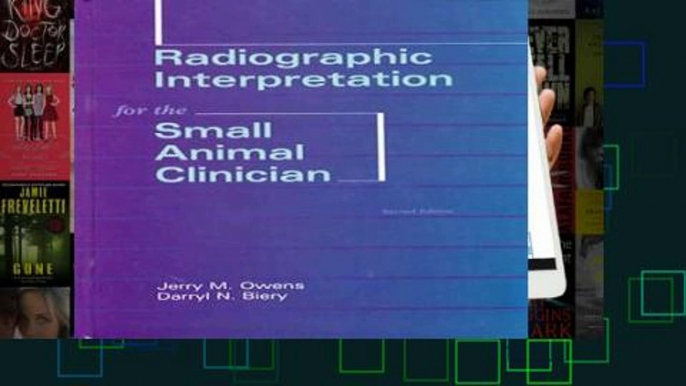 Review  Radiographic Interpretation for the Small Animal Clinician