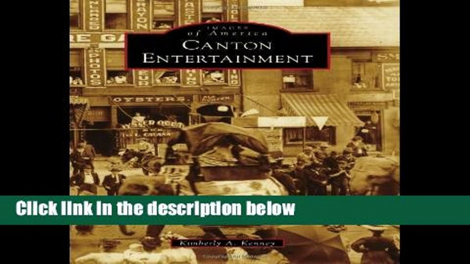 F.R.E.E [D.O.W.N.L.O.A.D] Canton Entertainment (Images of America (Arcadia Publishing)) [P.D.F]