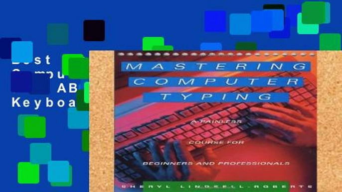 Best product  Mastering Computer Typing: Learning the ABCs of the Computer Keyboard
